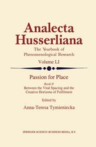 Analecta Husserliana 51 - Passion for Place Book II
