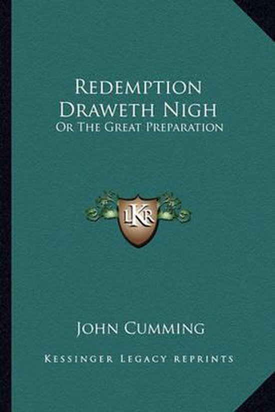 Redemption Draweth Nigh, John Cumming 9781163308080 Boeken