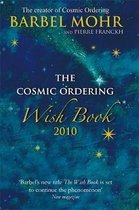 The Cosmic Ordering Wish Book 2010