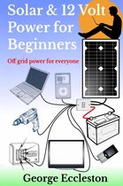 Solar & 12 Volt Power For Beginners
