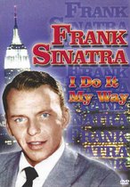 Frank Sinatra - I Do It My Way