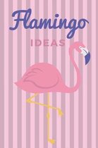 Flamingo Ideas