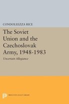 The Soviet Union and the Czechoslovak Army, 1948 - Uncertain Allegiance