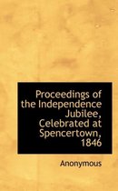 Proceedings of the Independence Jubilee, Celebrated at Spencertown, 1846