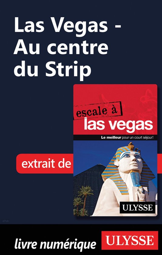 Las Vegas - Au centre du Strip