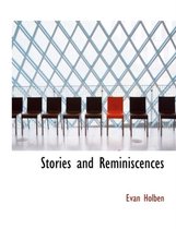 Stories and Reminiscences