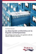 La descripción archivística en la España contemporánea