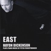 East: Haydn Dickenson Plays Piano Music by Peter Feuchtwanger