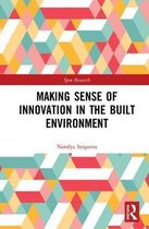 Spon Research- Making Sense of Innovation in the Built Environment