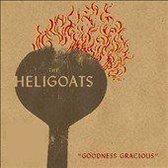 Heligoats - Goodness Gracious (LP)