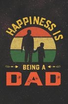 Happiness Is Being A Dad