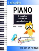 Let's Play Piano- Let's Play Piano
