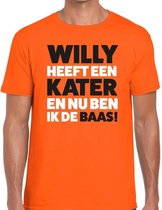 Oranje tekst shirt Willy heeft een kater en nu ben ik de baas t-shirt oranje heren -  Koningsdag kleding S