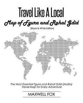 Travel Like a Local - Map of Fgura and Rahal Gdid (Black and White Edition)