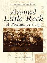 Postcard History Series - Around Little Rock