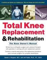 Total Knee Replacement & Rehabilitation