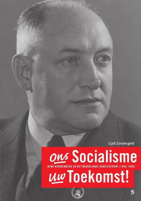Ons Socialisme Uw Toekomst! - Gjalt Zondergeld | Tiliboo-afrobeat.com