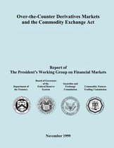 Over-The-Counter Derivatives Markets and the Commodity Exchange ACT