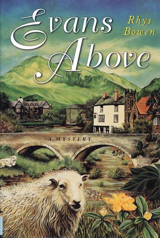 Boekcover van 'Evans Above' door Rhys Bowen, met een schaap op de voorgrond, een brug over een rivier, huizen en groene heuvels.