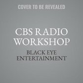 The CBS Radio Workshop, Vol. 2