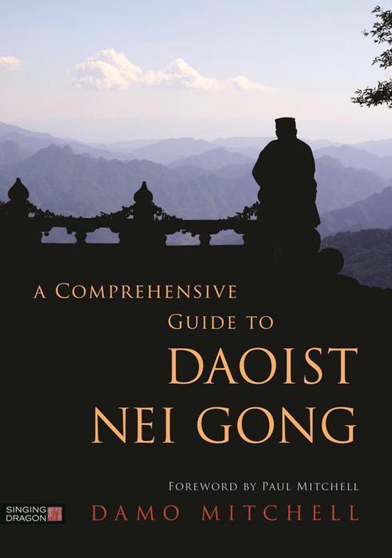 A Comprehensive Guide to Daoist Nei Gong - cover