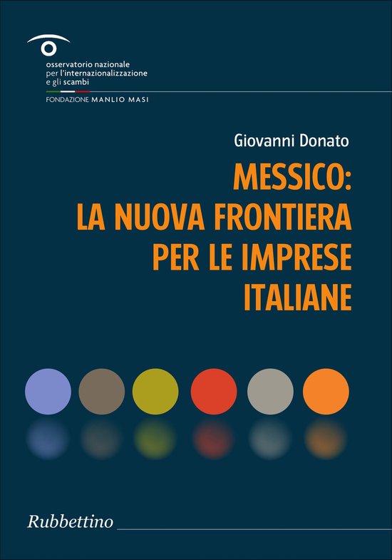 Foto: Messico la nuova frontiera per le imprese italiane