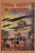 13 Tom Swift in Captivity