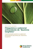 Fitoquímica e potencial antioxidante de "Bauhinia longifolia"