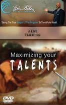 Maximizing Your Talents