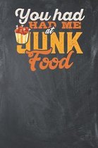 You had me at Junk Food