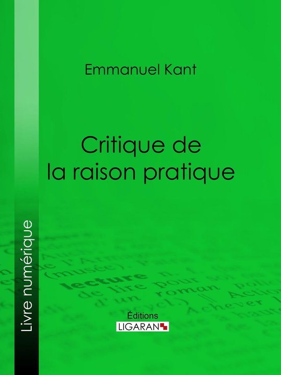 Critique de la raison pratique (ebook), Emmanuel Kant 9782335033182 Livres