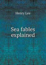 Sea Fables Explained