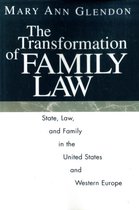 The Transformation of Family Law - State, Law, & Family in the United States & Western Europe (Paper)