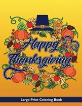 Happy Thanksgiving Large Print Coloring Book