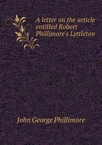 A letter on the article entitled Robert Phillimore's Lyttleton