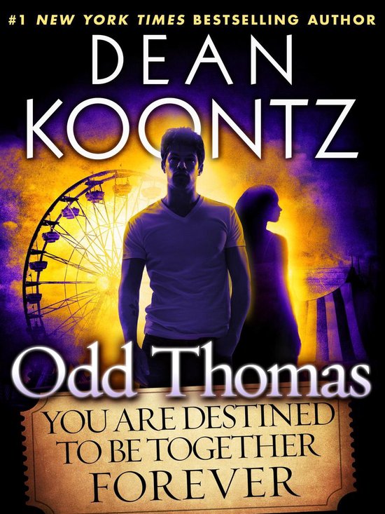 Odd Thomas - Odd Thomas: You Are Destined to Be Together For ... - cover