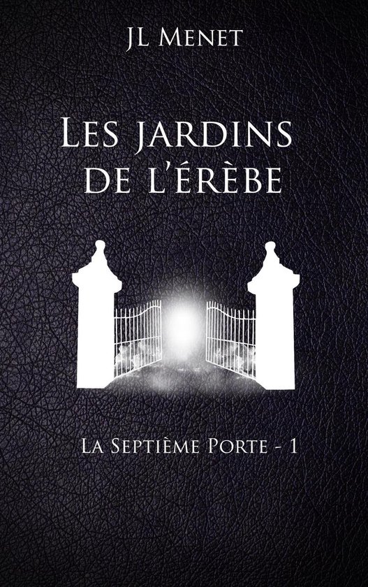 La septième porte 1 - Les jardins de l'érèbe - cover