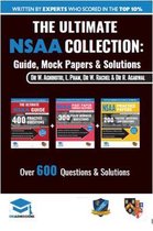 The Ultimate NSAA Collection: 3 Books In One, Over 600 Practice Questions & Solutions, Includes 2 Mock Papers, Score Boosting Techniqes, 2019 Editio