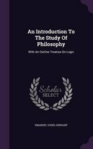 An Introduction to the Study of Philosophy