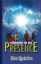 Standing In His Presence