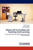 Effects of Ict Facilities on Teaching and Learning