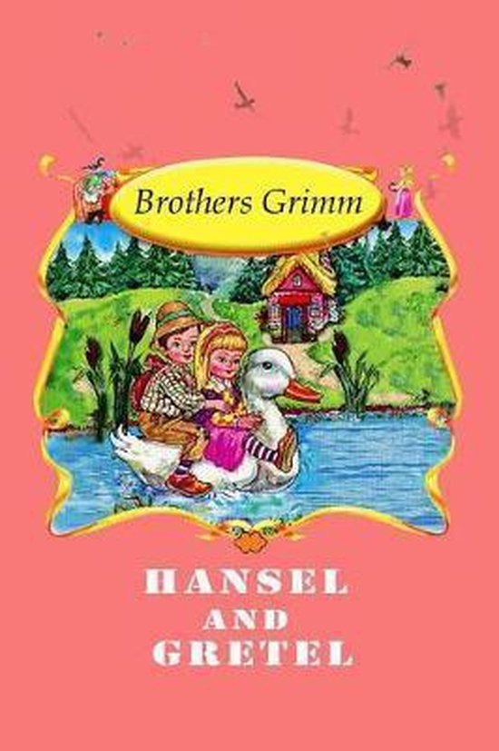 Hansel And Gretel Illustrated Brothers Grimm 9781727713725