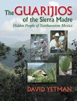 The Guarijios of the Sierra Madre