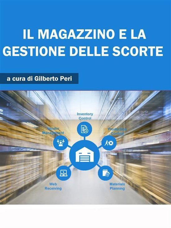 Il Magazzino e la Gestione delle Scorte - cover