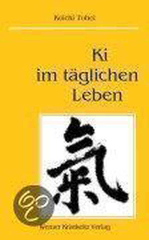 Ki im täglichen Leben