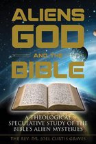 Aliens, God, and the Bible
