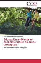 Educación ambiental en escuelas rurales de áreas protegidas