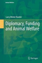 Animal Welfare 12 - Diplomacy, Funding and Animal Welfare