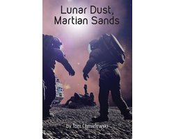 Lunar Dust, Martian Sands