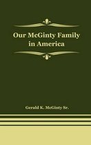 Our McGinty Family in America